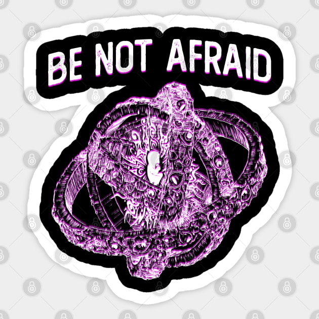 Be Not Afraid Sticker by giovanniiiii